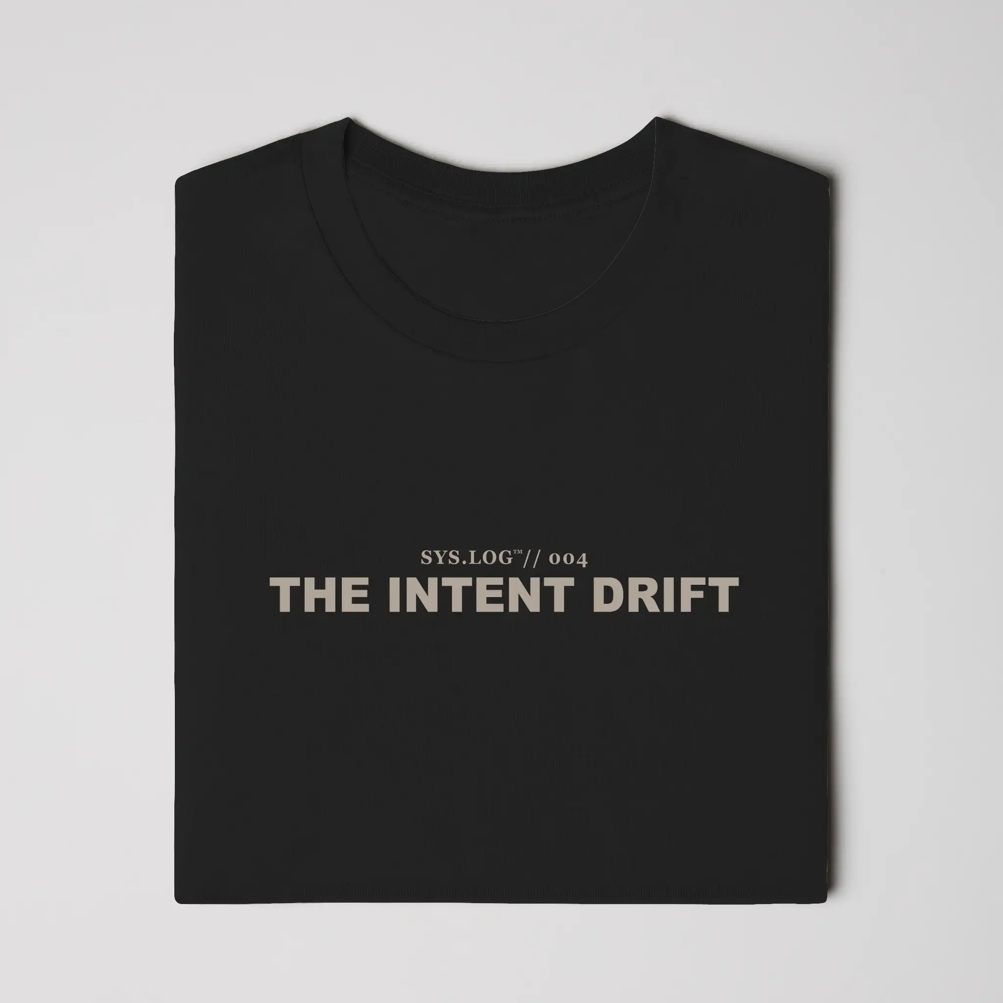 SYS.LOG // 004 - THE INTENT DRIFT