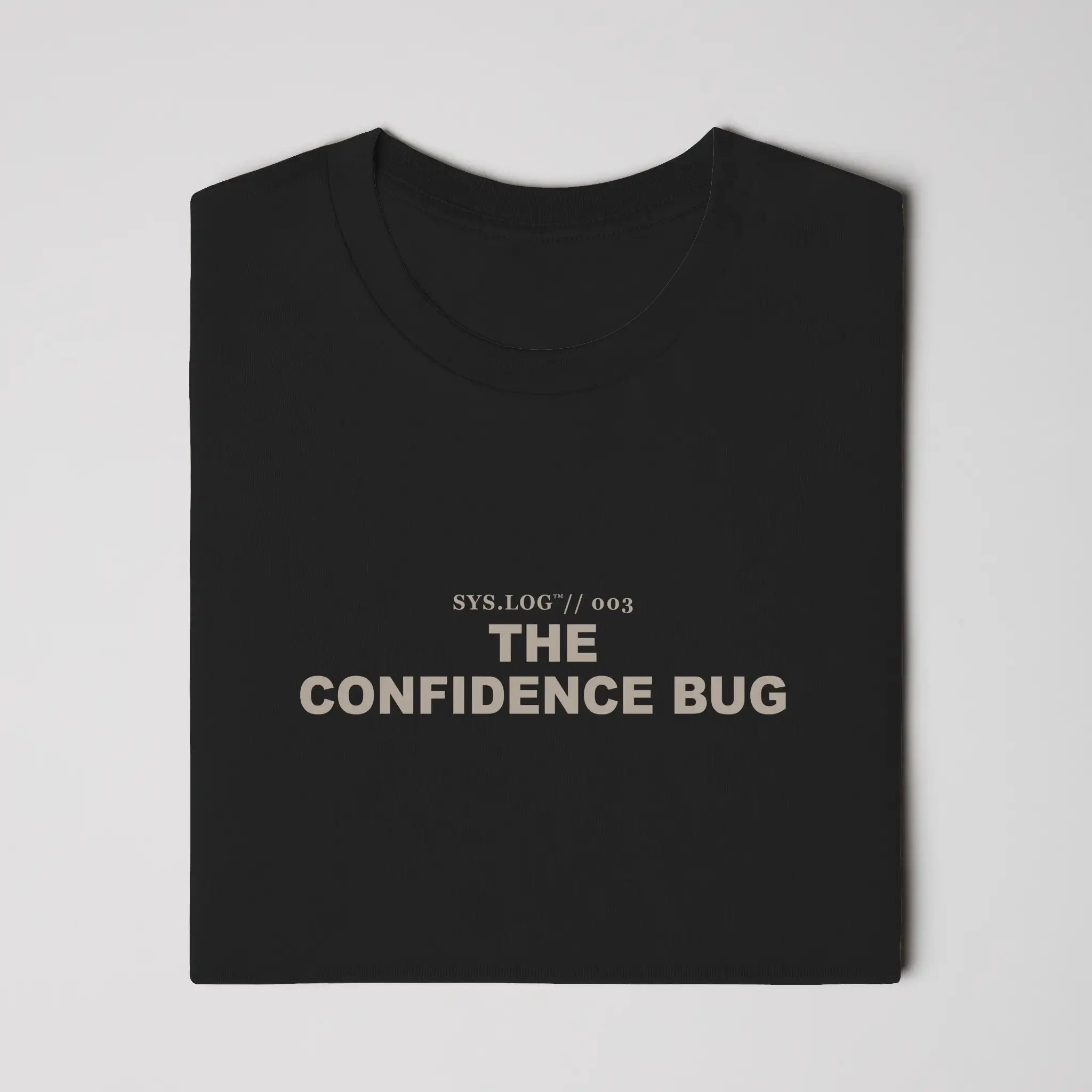 SYS.LOG // 003 - THE CONFIDENCE BUG